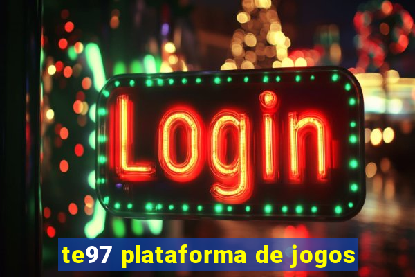 te97 plataforma de jogos